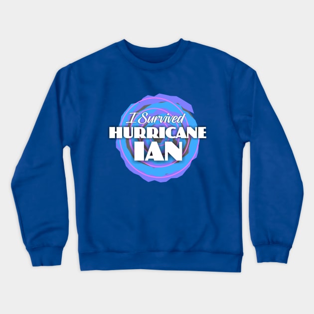 I Survived Hurricane Ian Crewneck Sweatshirt by Dale Preston Design